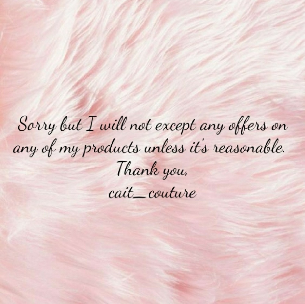 No offers unless reasonable